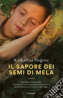 Il sapore dei semi di mela libro di Hagena Katharina