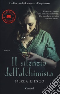 Il silenzio dell'alchimista libro di Riesco Nerea