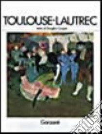 Toulouse - Lautrec libro di Cooper Douglas