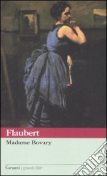 Madame Bovary libro di Flaubert Gustave