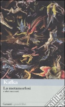 La metamorfosi e altri racconti libro di Kafka Franz