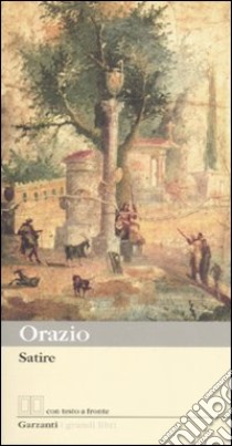 Satire. Testo latino a fronte libro di Orazio Flacco Quinto