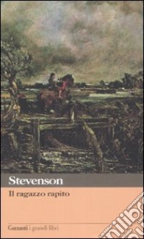 Il ragazzo rapito libro di Stevenson Robert Louis