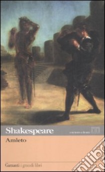 Amleto. Testo inglese a fronte libro di Shakespeare William