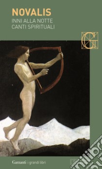 Inni alla notte-Canti spirituali. Testo tedesco a fronte libro di Novalis