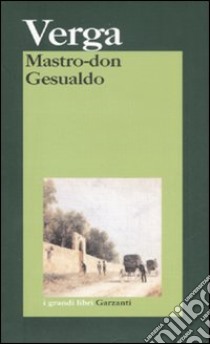 Mastro don Gesualdo libro di Verga Giovanni