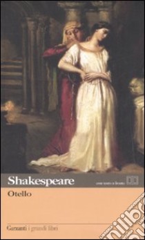 Otello. Testo inglese a fronte libro di Shakespeare William