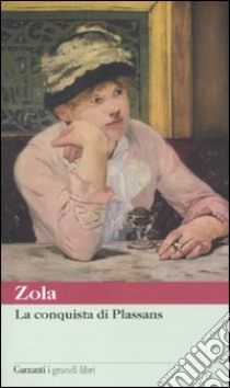 La conquista di Plassans libro di Zola Émile