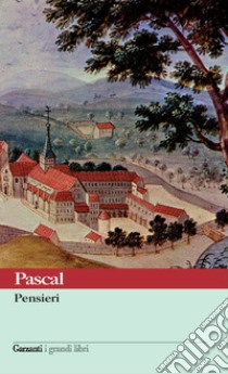 Pensieri libro di Pascal Blaise