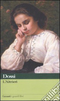 L'Altrieri. Nero su bianco libro di Dossi Carlo; Sasso L. (cur.)