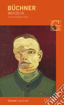 Woyzeck. Testo tedesco a fronte libro di Büchner Georg; Corti G. (cur.)