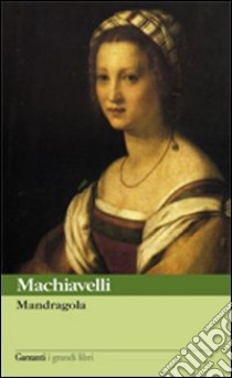 Mandragola libro di Machiavelli Niccolò