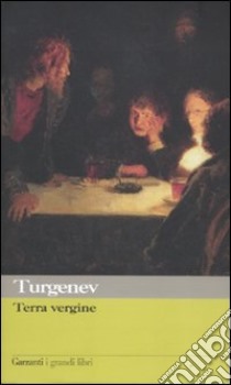 Terra vergine libro di Turgenev Ivan