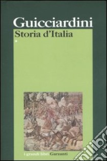 Storia d'Italia libro di Guicciardini Francesco; Mazzali E. (cur.)