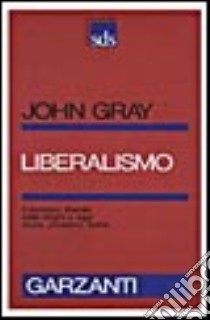 Liberalismo libro di Gray John