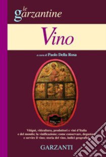 Enciclopedia del vino libro di Della Rosa P. (cur.)