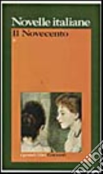 Novelle italiane. Il Novecento libro di Finzi G. (cur.)