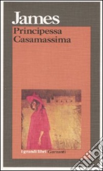 Principessa Casamassima libro di James Henry