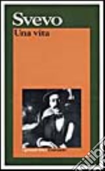 Una vita libro di Svevo Italo