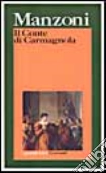 Il conte di Carmagnola libro di Manzoni Alessandro