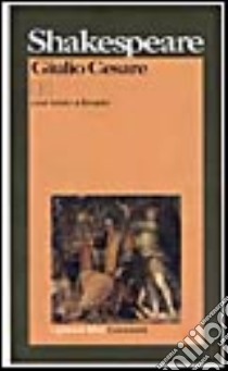 Giulio Cesare. Testo originale a fronte libro di Shakespeare William