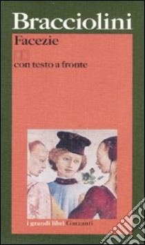 Facezie. Testo latino a fronte libro di Bracciolini Poggio; Pittaluga S. (cur.)