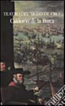 Teatro. Testo originale a fronte libro di Calderón de la Barca Pedro; Socrate M. (cur.); Profeti M. (cur.); Samonà C. (cur.)