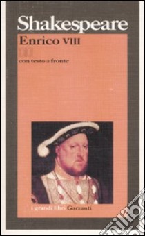 Enrico VIII. Testo inglese a fronte libro di Shakespeare William