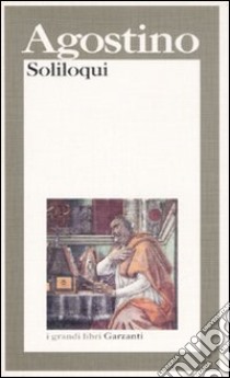 I soliloqui libro di Agostino (sant')