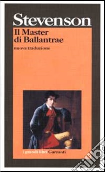 Il master di Ballantrae libro di Stevenson Robert Louis