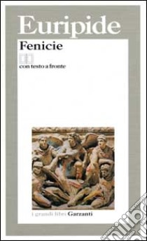 Fenicie. Testo greco a fronte libro di Euripide