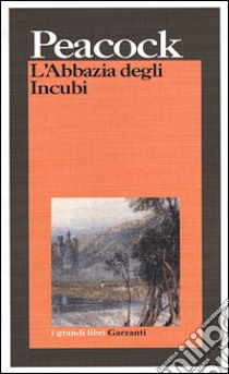 L'Abbazia degli incubi libro di Peacock Thomas Love