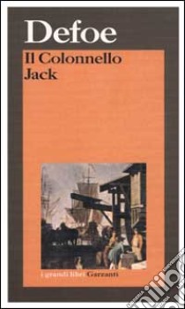 Il Colonnello Jack libro di Defoe Daniel