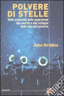 Polvere di stelle libro di Gribbin John