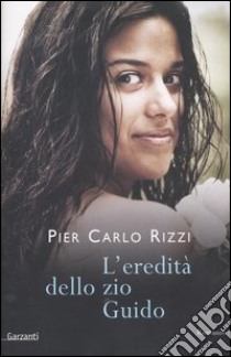 L'eredità dello zio Guido libro di Rizzi P. Carlo