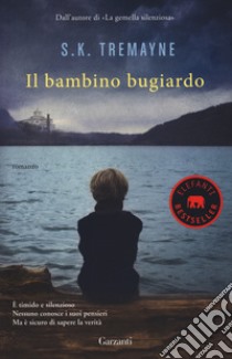 Il bambino bugiardo libro di Tremayne S. K.