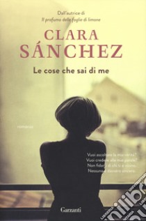 Le cose che sai di me libro di Sánchez Clara