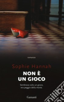 Non è un gioco libro di Hannah Sophie