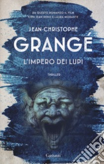 L'impero dei lupi libro di Grangé Jean-Christophe