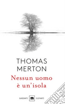 Nessun uomo è un'isola libro di Merton Thomas; Benedettine del monastero di S. Paolo in Sorrento (cur.)