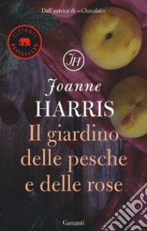 Il giardino delle pesche e delle rose libro di Harris Joanne