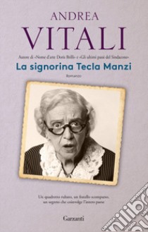 La signorina Tecla Manzi libro di Vitali Andrea