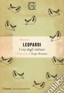 I vizi degli italiani libro di Leopardi Giacomo