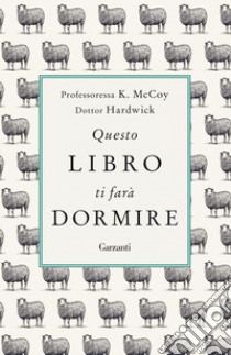 Questo libro ti farà dormire libro di Professoressa K. McCoy; Dottor Hardwick