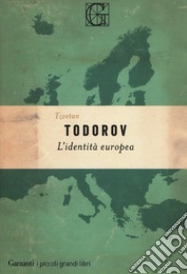 L'identità europea libro di Todorov Tzvetan