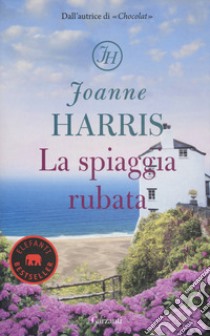 La spiaggia rubata. Nuova ediz. libro di Harris Joanne