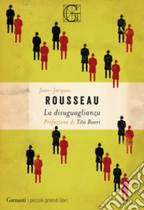 La disuguaglianza libro di Rousseau Jean-Jacques