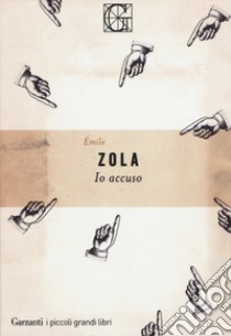 Io accuso libro di Zola Émile; Mola A. (cur.)