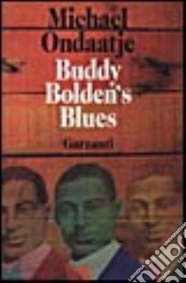 Buddy Bolden's Blues libro di Ondaatje Michael