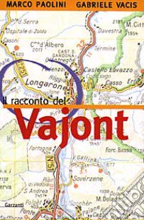 Il racconto del Vajont libro di Paolini Marco; Vacis Gabriele